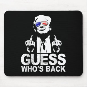Tapis De Souris Drôle Devinez qui est le président Donald Trump
