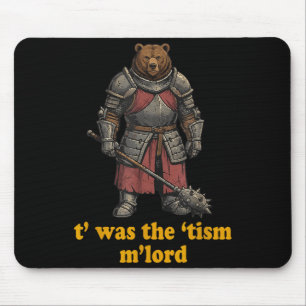 Tapis De Souris Drôle Était Le Seigneur Chevalier Médiéval Ours Ti