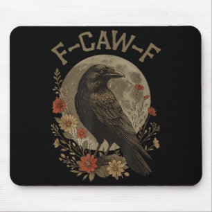 Tapis De Souris Drôle F Caw F Corbeau Oiseau Dicton Graphique F-ca