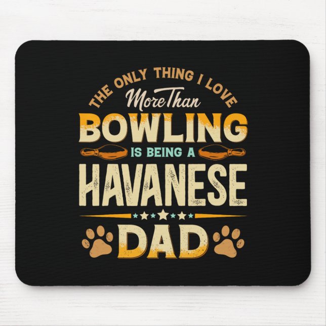 Tapis De Souris Drôle Fête des pères Bowling - Havanais Papa Chien (Devant)