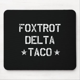 Tapis De Souris Drôle Foxtrot Delta Taco Trump toujours poulets de