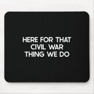 Tapis De Souris Drôle guerre civile Dire plaisanterie Humour