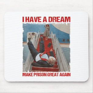 Tapis De Souris Drôle J'Ai Un Rêve De Rendre La Prison Grande À No