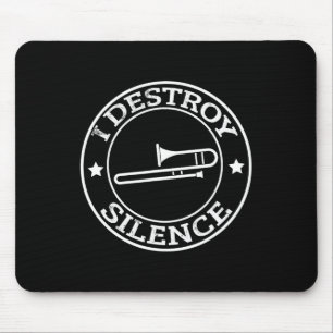 Tapis De Souris Drôle Je Détruis Silence Trombone Trumpet Player T