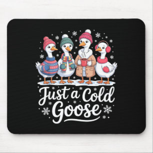 Tapis De Souris Drôle Juste Une Oie Froide Oie D'hiver Noël