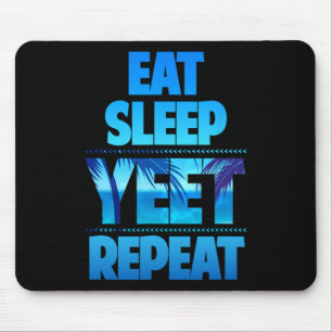 Tapis De Souris Drôle Manger le sommeil Yeet Répéter Vintage