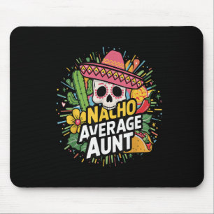 Tapis De Souris Drôle Nacho Tante Moyenne Avec Sombrero Cinco De M