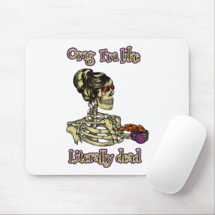 Tapis De Souris Drôle Skeleton Boire Je suis littéralement Dead Co
