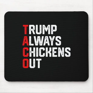 Tapis De Souris Drôle Taco Trump Toujours Défile Taco Trump