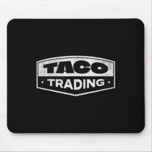 Tapis De Souris Drôle Tarif d'échange de Taco Trump Toujours des p