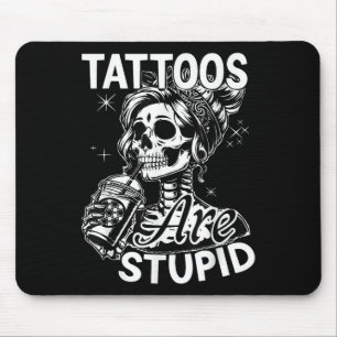 Tapis De Souris Drôle Tatouage En Encre Citation Tatouages Sont De