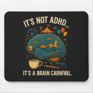Tapis De Souris Drôle TDAH Cerveau Carnaval Carnaval Pad