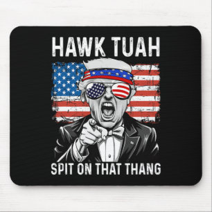 Tapis De Souris Drôle Trump Hawk Tuah - Crache Sur Cette Chose Mèm