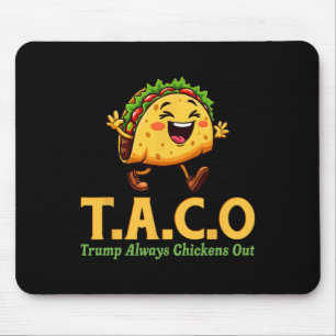 Tapis De Souris Drôle Trump Taco Trump abandonne toujours les poul