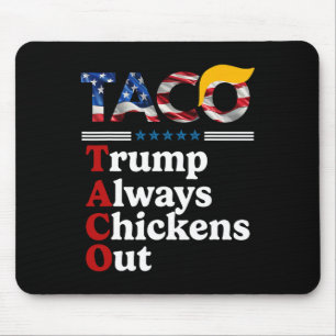 Tapis De Souris Drôle Trump Taco Trump Toujours Abandonne _1