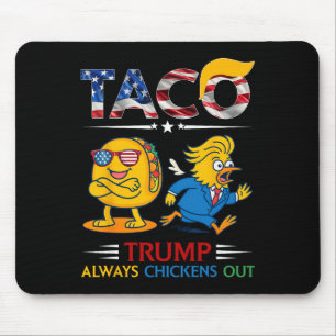 Tapis De Souris Drôle Trump Taco Trump Toujours Se Défile _11