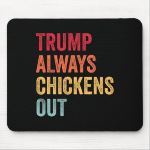 Tapis De Souris Drôle Trump Toujours Abandonne Taco Trump Poulet