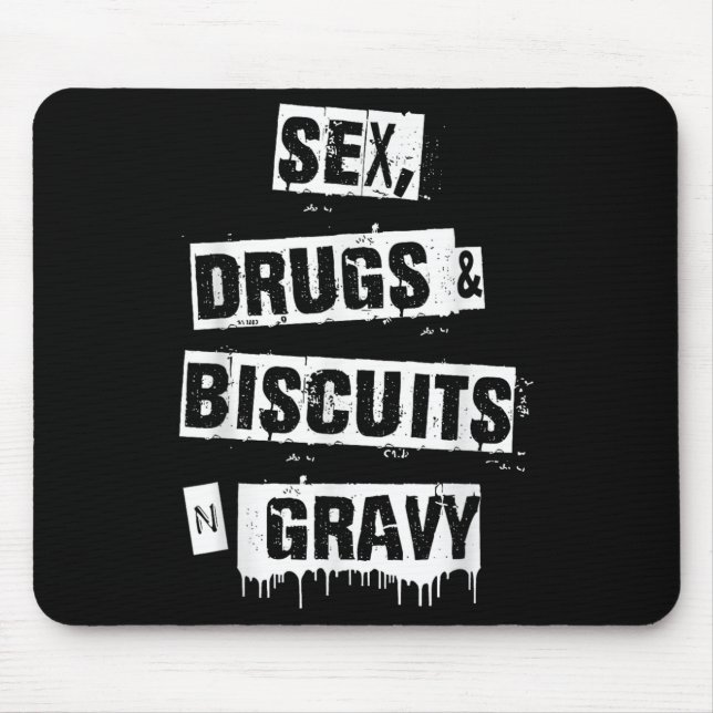 Tapis De Souris Drugs Biscuits And Gravy Funny Adult Quote  (Devant)