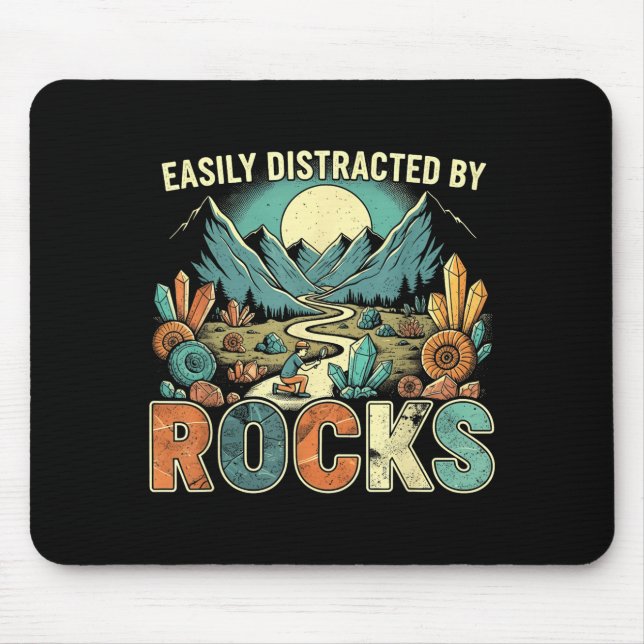 Tapis De Souris Easily Distracted By Rocks Geology Geologist Colle (Devant)