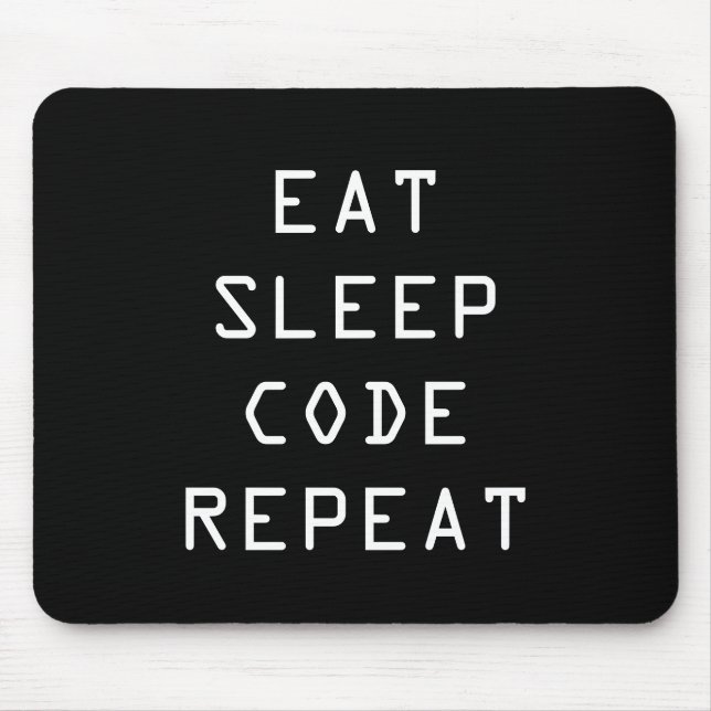 Tapis De Souris EAT SLEEP CODE REPEAT souris pad pour programmeur (Devant)