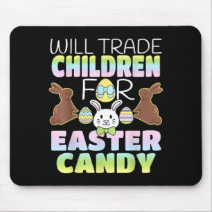 Tapis De Souris Échangerai Enfants Contre Bonbons De Pâques Parent