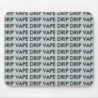 TAPIS DE SOURIS ÉGOUTTEMENT DE L'ÉGOUTTEMENT VAPE
