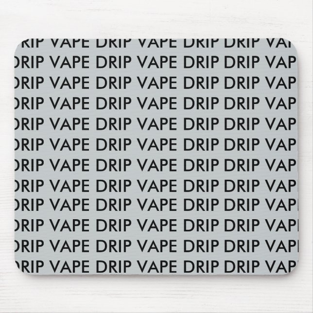 TAPIS DE SOURIS ÉGOUTTEMENT DE L'ÉGOUTTEMENT VAPE (Devant)