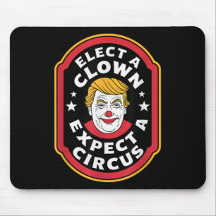 Tapis De Souris Élection D'Un Clown Attendez-Vous À Une Impression