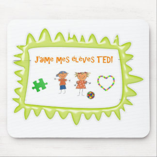 Tapis De Souris Élèves TED de mes de J'aime