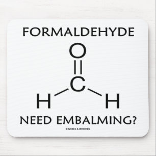 Tapis De Souris Embaumement du besoin de formaldéhyde ? (Humour d