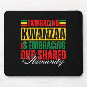Tapis De Souris Embracer Kwanzaa Est Notre Humanité Commune Africa