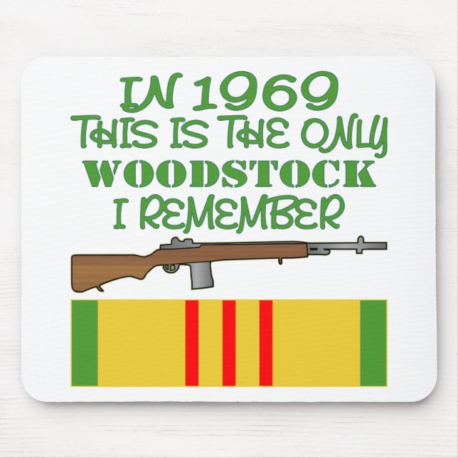 Tapis De Souris En 1969 The Only Woodstock I Remember Vietnam (Devant)