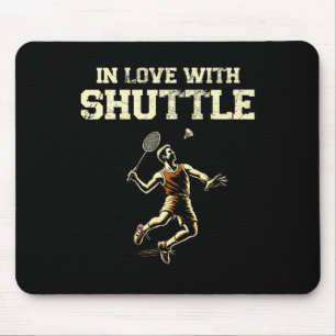 Tapis De Souris En amour avec Shuttle Dminton Lecteur Shuttle Rack