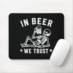 Tapis De Souris En bière, nous avons confiance squelette Beer Pong