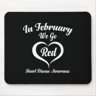 Tapis De Souris En Février, Nous allons Red Heart Disease Awarenes