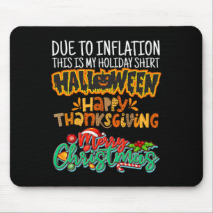 Tapis De Souris En raison de l'inflation, c'est mon Halloween Than