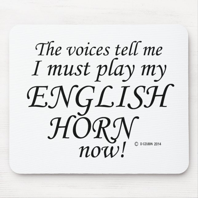 Tapis De Souris English Horn Voices dit qu'il faut jouer (Devant)