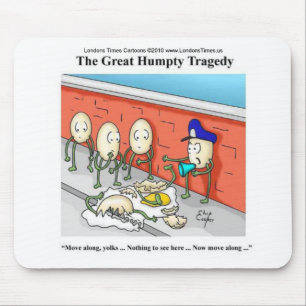 Tapis De Souris Enquête de police Humpty Dumpty Cadeaux drôles