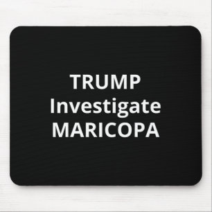 Tapis De Souris Enquêter sur Maricopa 1 Trump