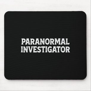 Tapis De Souris enquêteur paranormal chasseur de fantômes chasseur