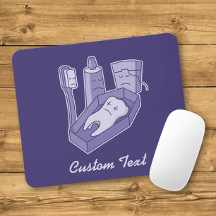 Tapis de souris enterrement de dent