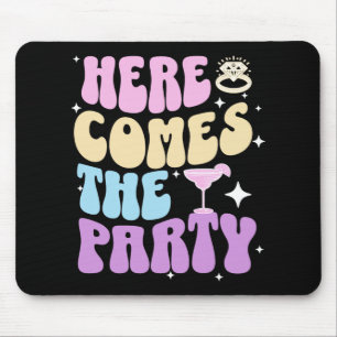 Tapis De Souris Enterrement de vie de jeune fille Voici la fête Ma