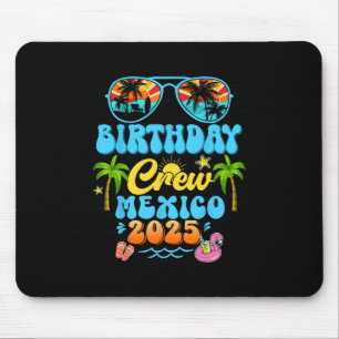 Tapis De Souris Équipage d'anniversaire au Mexique Vacances Croisi