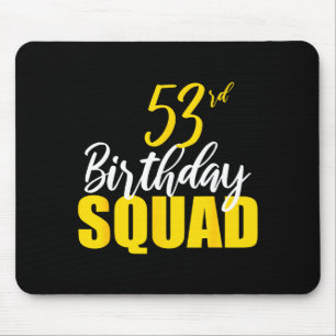 Tapis De Souris Équipe de fête d'anniversaire 53 ans Joyeux Annive