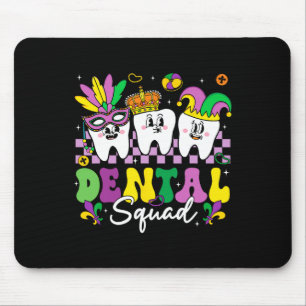 Tapis De Souris Équipe dentaire Hygiène Équipage dentaire Mardi Gr