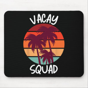 Tapis De Souris Escadron Vacay Vacances d'été Famille Amis Voyage