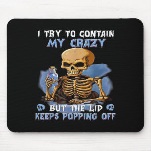 Tapis De Souris Essayer de contenir fou mais le couvercle continue