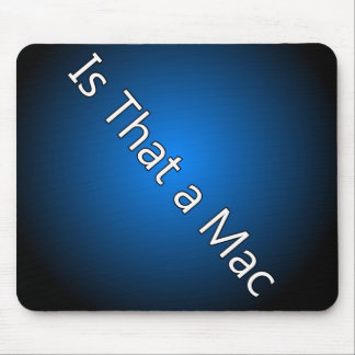 Tapis De Souris Est c'un Mac Mousepad