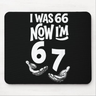 Tapis De Souris Était 66 67 Ans Drôle 67e Anniversaire Six Sept An