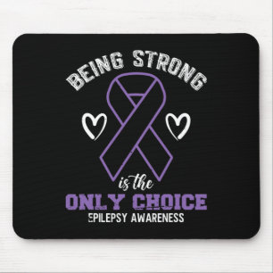 Tapis De Souris Être Fort Est Le Seul Choix Epilepsysensibilisatio